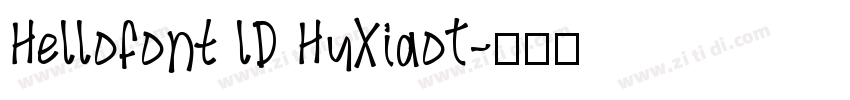 Hellofont lD HuXiaoT字体转换